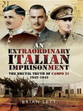 book An Extraordinary Italian Imprisonment : The Brutal Truth of Campo 21, 1942-3