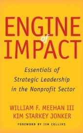 book Engine of Impact: Essentials of Strategic Leadership in the Nonprofit Sector