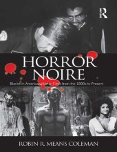 book Horror Noire: Blacks in American Horror Films from the 1890s to Present