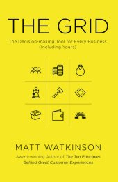 book The Grid: The Decision-making Tool for Every Business (Including Yours)