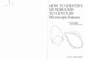 book How to Identify Mushrooms to Genus III: Microscopic Features