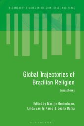 book Global Trajectories of Brazilian Religion: Lusospheres