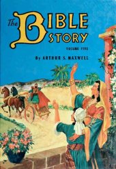 book The Bible Story, Volume 5: Great Men of God