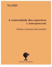 book A Comunidade dos Espectros I. Antropotecnia