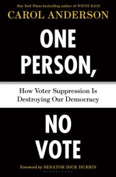 book One Person, No Vote: How Voter Suppression Is Destroying Our Democracy