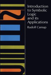 book Introduction to Symbolic Logic and Its Applications