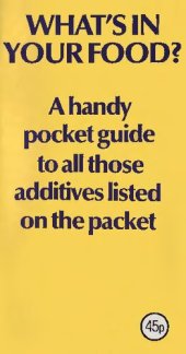 book What's in Your Food? A Dictionary of Food Additives