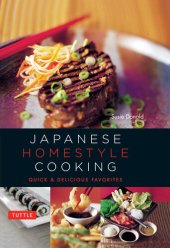 book Japanese Homestyle Cooking: Quick and Delicious Favorites