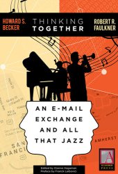 book Thinking Together: An E-Mail Exchange and All That Jazz