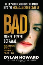 book Bad: An Unprecedented Investigation into the Michael Jackson Cover-Up (Front Page Detectives)