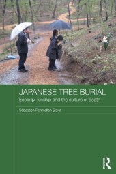 book Japanese Tree Burial : Ecology, Kinship and the Culture of Death