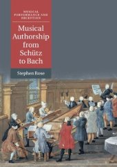 book Musical Authorship from Schütz to Bach