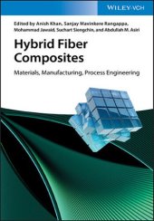 book Hybrid Fiber Composites: Materials, Manufacturing, Process Engineering