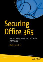 book Securing Office 365: Masterminding MDM and Compliance in the Cloud