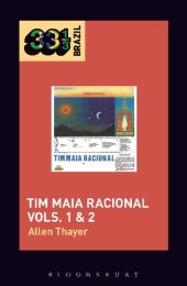 book Tim Maia's Tim Maia Racional Vols. 1 & 2 (33 1/3 Brazil)