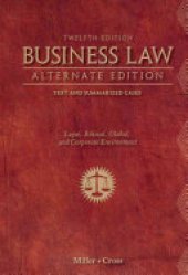 book Business Law, Alternate Edition: Text and Summarized Cases