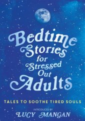 book Bedtime Stories for Stressed Out Adults