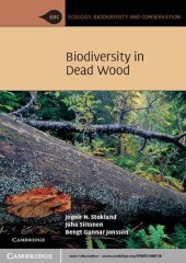 book Biodiversity in Dead Wood (Ecology, Biodiversity and Conservation)