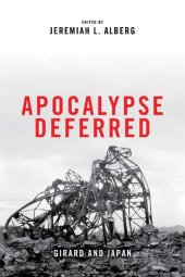 book Apocalypse Deferred: Girard and Japan