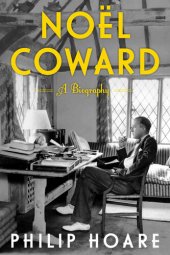 book Noel Coward: A Biography