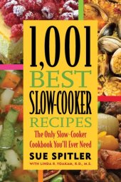 book 1,001 Best Slow-Cooker Recipes: The Only Slow-Cooker Cookbook You'll Ever Need