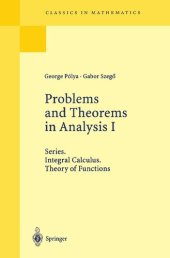 book Problems and Theorems in Analysis I: Series. Integral Calculus. Theory of Functions