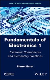 book Fundamentals of Electronics 1: Electronic Components and Elementary Functions