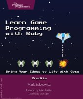 book Learn Game Programming with Ruby: Bring Your Ideas to Life with Gosu