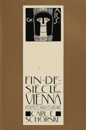 book Fin-De-Siecle Vienna: Politics and Culture