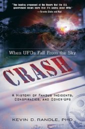 book Crash: When UFOs Fall From the Sky--A History of Famous Incidents, Conspiracies, and Cover-Ups