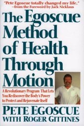 book The Egoscue Method of Health Through Motion: Revolutionary Program of Stretching