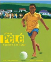 book Young Pele: Soccer's First Star