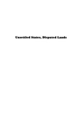 book Unsettled States, Disputed Lands: Britain and Ireland, France and Algeria, Israel and the West Bank-Gaza