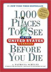 book 1,000 Places to See in the United States and Canada Before You Die (1,000 Places to See in the United States & Canada Before You)