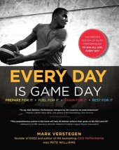 book Every Day Is Game Day: The Proven System of Elite Performance to Win All Day, Every Day