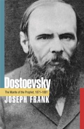 book Dostoevsky: The Mantle of the Prophet, 1871-1881
