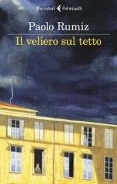 book Il veliero sul tetto. Appunti per una clausura