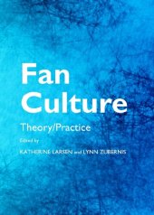 book Fan Culture: Theory/Practice