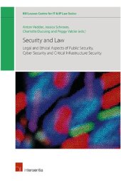 book Security And Law: Legal And Ethical Aspects Of Public Security, Cyber Security And Critical Infrastructure Security