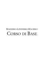 book Marxismo-Leninismo-Maoismo Corso Di Base