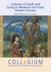 book Cultures of Death and Dying in Medieval and Early Modern Europe