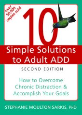 book 10 Simple Solutions to Adult ADD: How to Overcome Chronic Distraction and Accomplish Your Goals