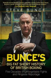 book Bunce’s: Big Fat Short History of British Boxing