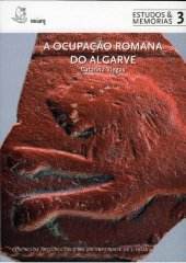 book A ocupação romana do Algarve – estudo do povoamento e economia do Algarve central e oriental no período romano