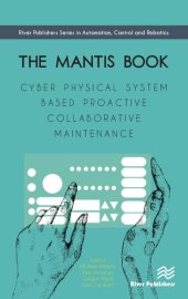 book The MANTIS book : cyber physical system based proactive collaborative maintenance