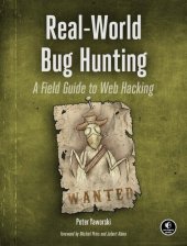 book Real-World Bug Hunting / A Field Guide to Web Hacking