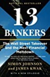 book 13 Bankers: The Wall Street Takeover and the Next Financial Meltdown