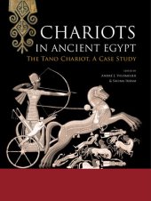 book Chariots in ancient Egypt. The Tano Chariot. A case study