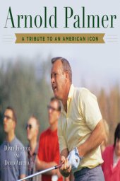 book Arnold Palmer: A Tribute to an American Icon