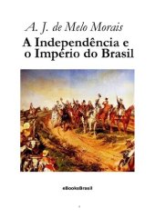 book A Independência e o Império do Brasil